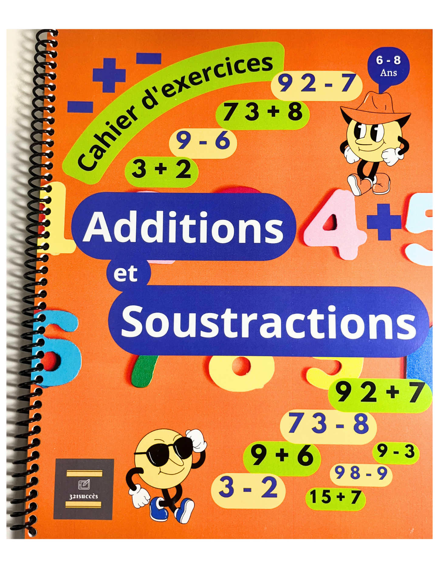 Additions et Soustractions - Cahier d'exercices - Format papier 8,5 x 11 po.