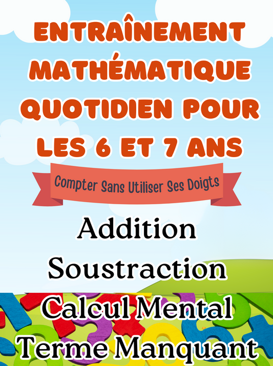 Entraînement Mathématique Quotidien pour les 6 et 7 ans - PDF