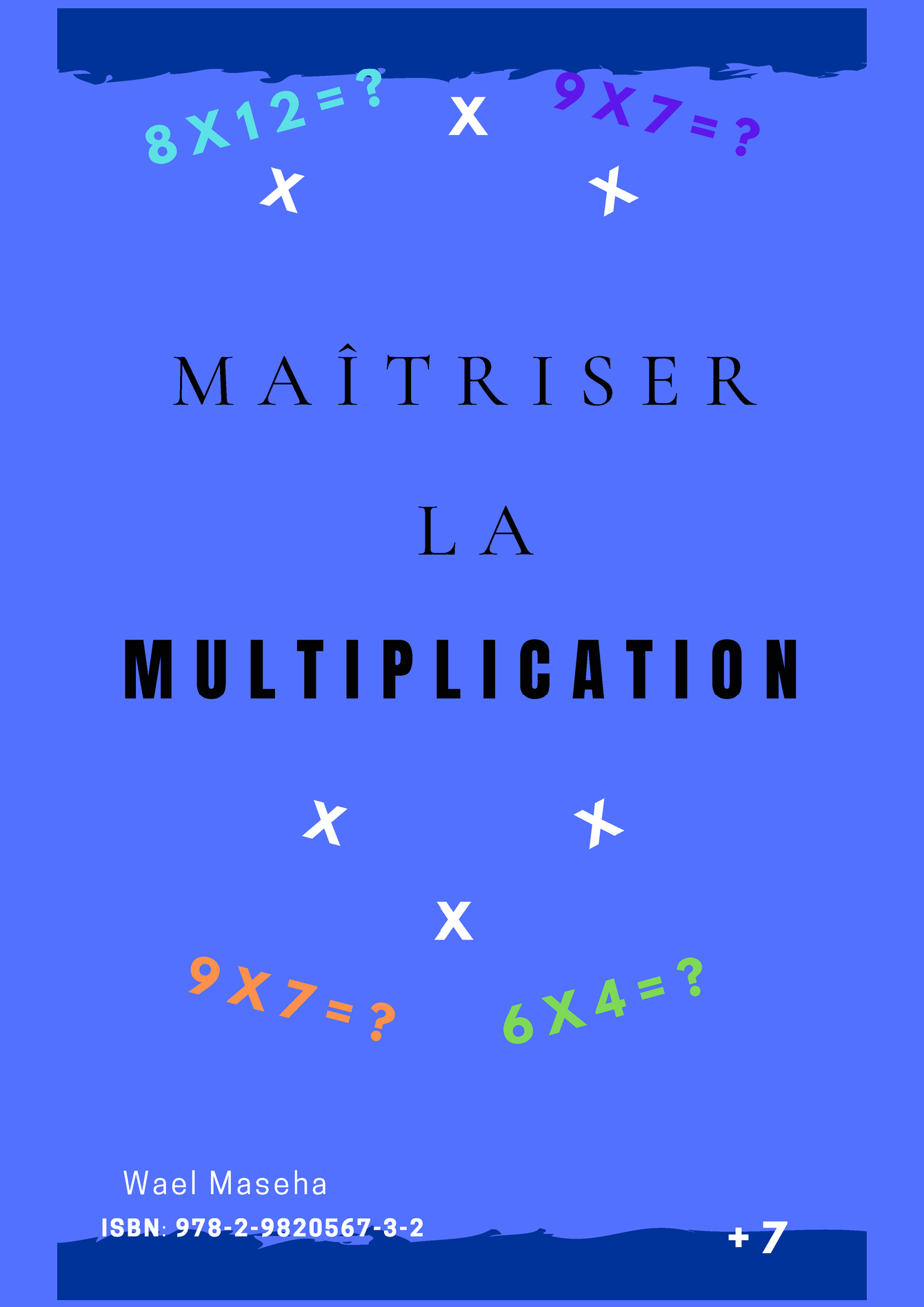 Math in French - Maîtriser la multiplication